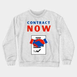 Contract Now Crewneck Sweatshirt